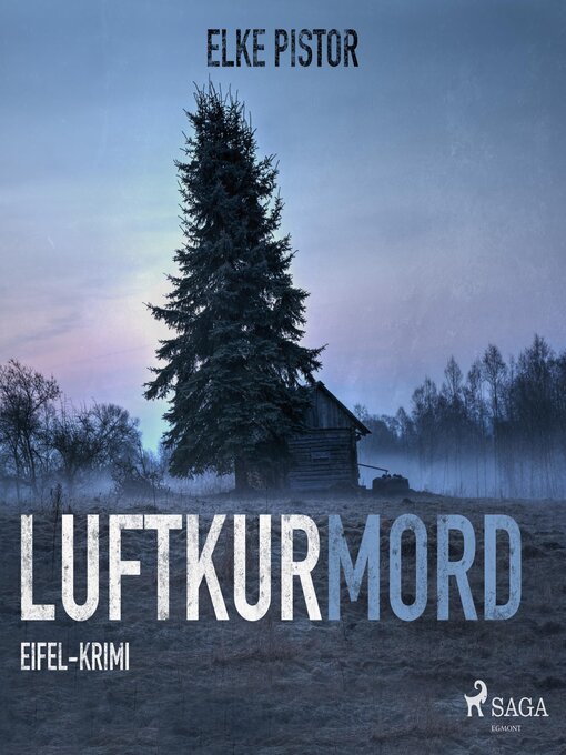 Title details for Luftkurmord--Eifel Krimi (Ungekürzt) by Elke Pistor - Available